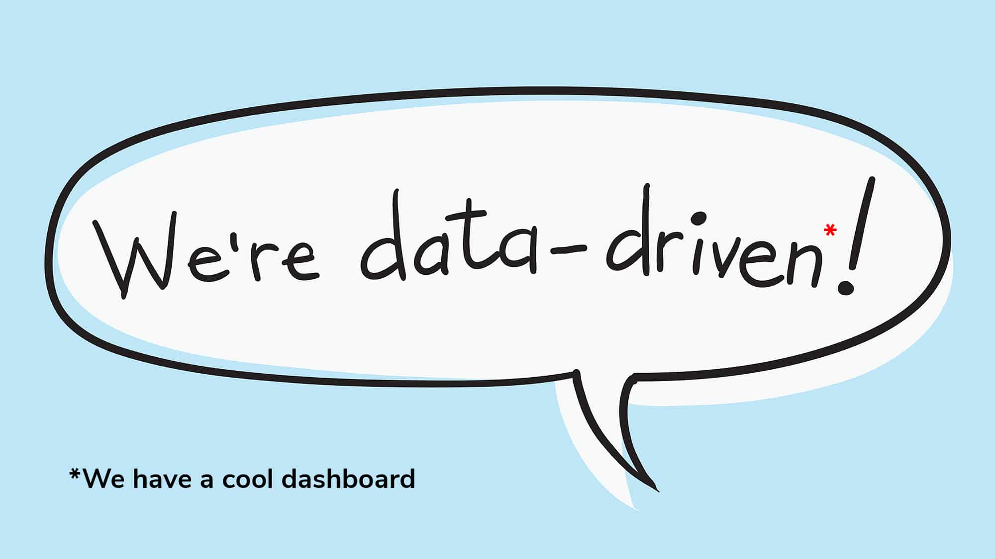 Business Buzzword: "We're data-driven" - vector handwritten phrase